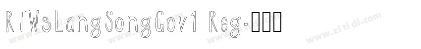RTWsLangSongGov1 Reg字体转换